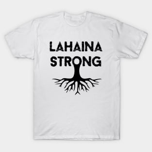 Lahaina Strong: Maui Tee Lahaina T-Shirt